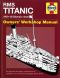 [Haynes Owners' Workshop Manual 01] • RMS Titanic Manual · 1909-1912 Olympic Class